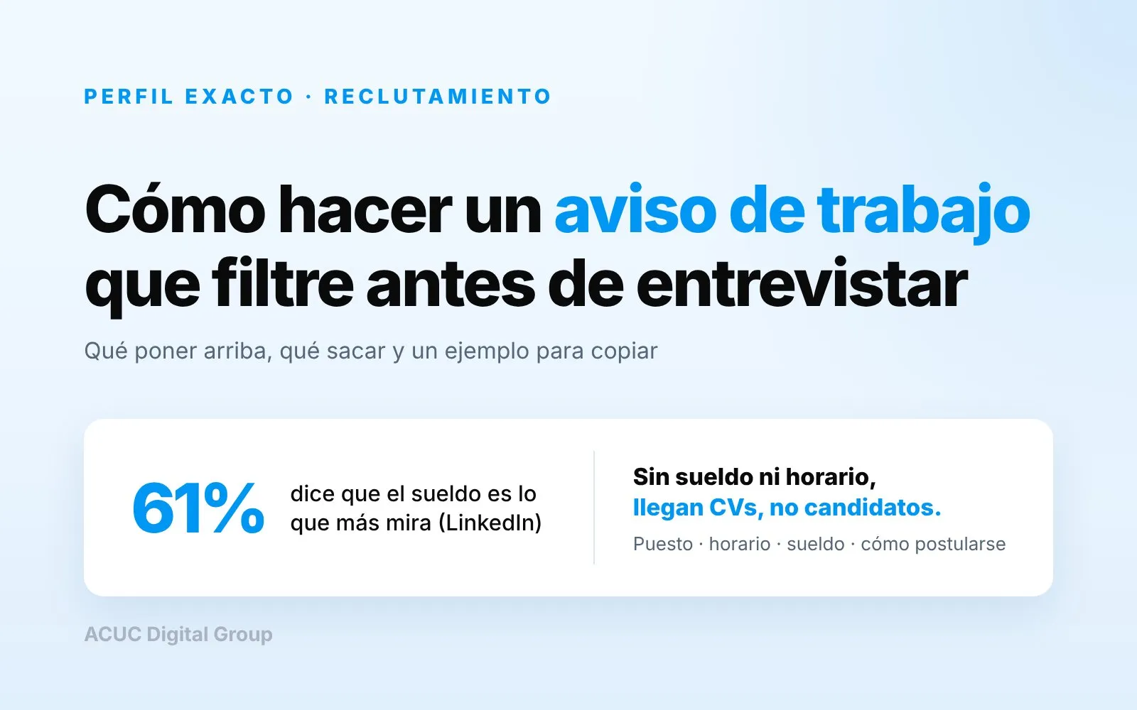 Placa de ACUC sobre cómo hacer un aviso de trabajo, con el dato de cuánto pesa el sueldo para los candidatos